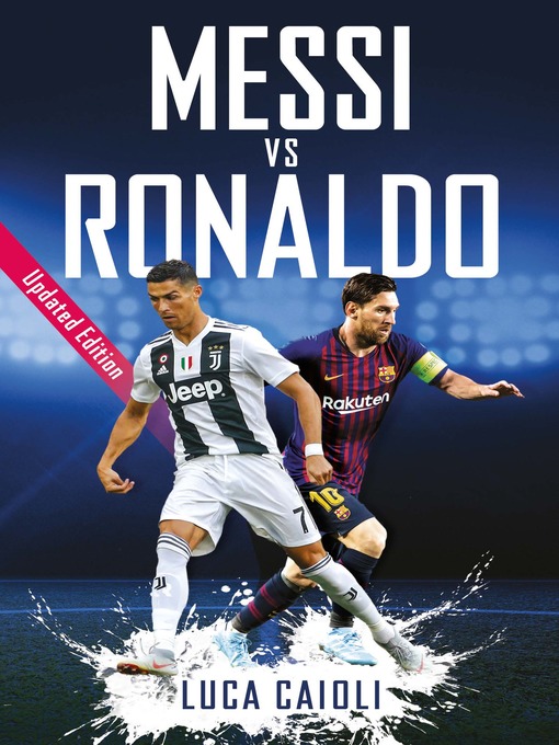 Title details for Messi vs Ronaldo by Luca Caioli - Available